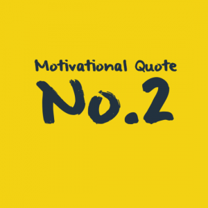 Motivational Quote No.2