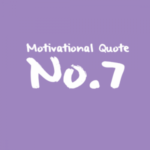 Motivational Quote No.7