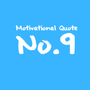 Motivational Quote No.9