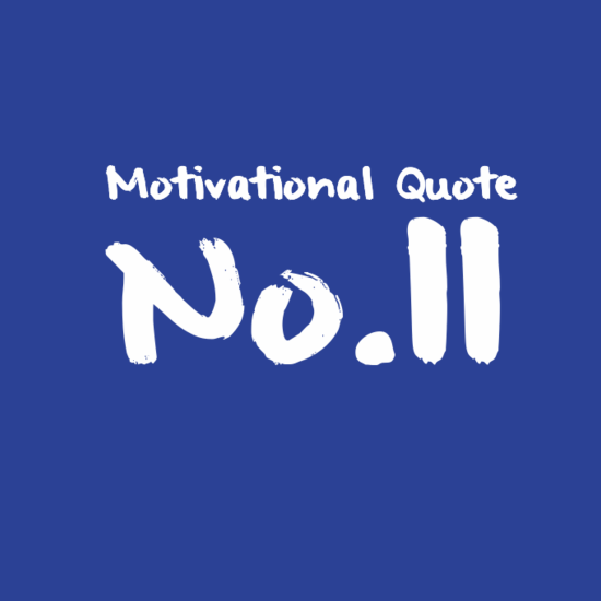 Motivational Quote No.11