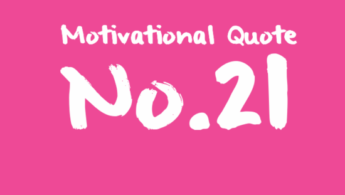Motivational Quote No.21
