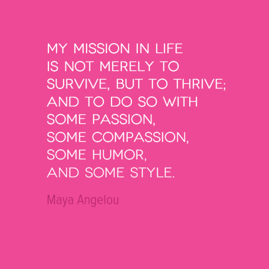 Maya Angelou - Thrive - GoZambiaJobs