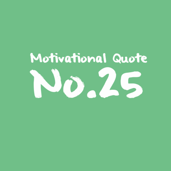 Motivational Quote No.25