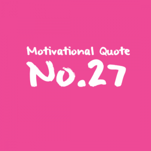 Motivational Quote No.27 - Maya Angelou