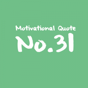 Motivational Quote No.31
