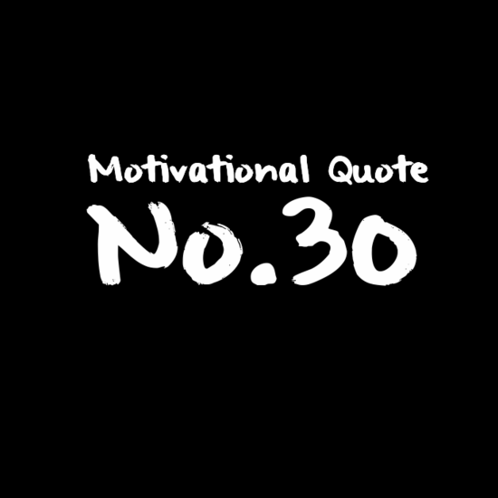 Motivational Quote No.30