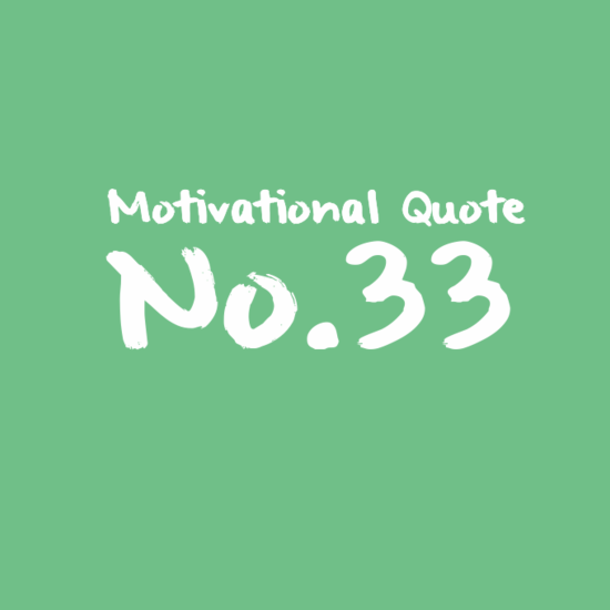 Motivational Quote No.33