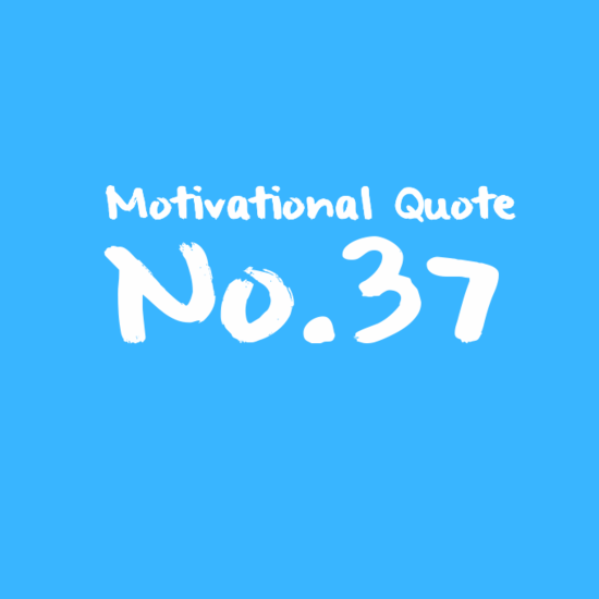 Motivational Quote No.37