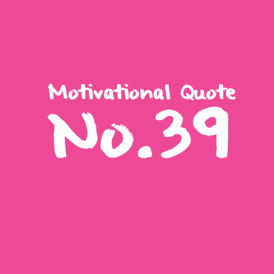 Motivational Quote No.39
