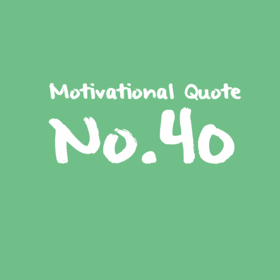 Motivational Quote No.40