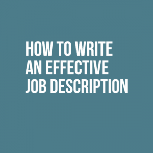 How to Write an Effective Job Description