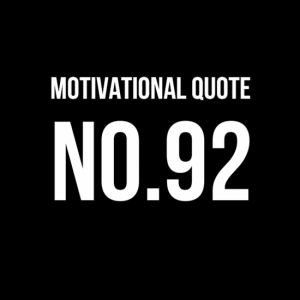 Motivatonal Quote No92