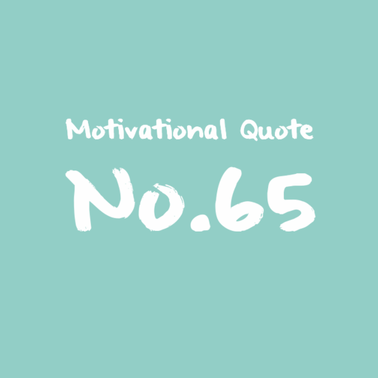 Motivational Quote No 65