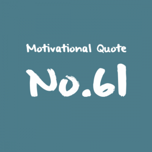Motivational Quote No.61