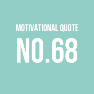 Motivational Quote No.68