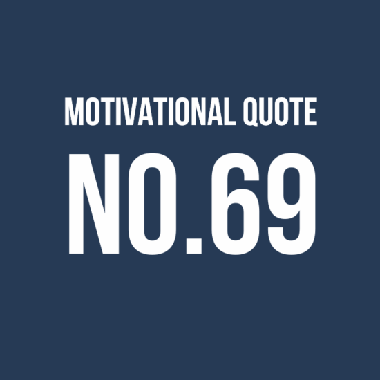 Motivational Quote No.69