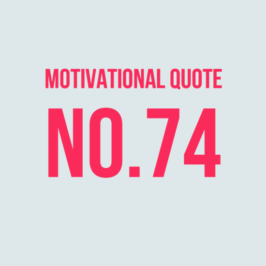 Motivational Quote No.74