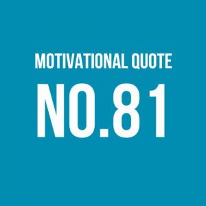 Motivational Quote No.81