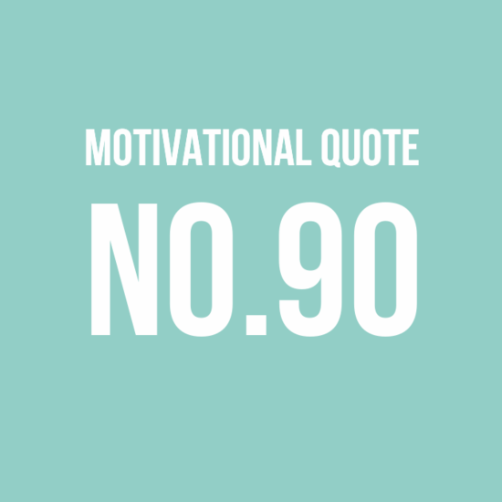 Motivational Quote No.90