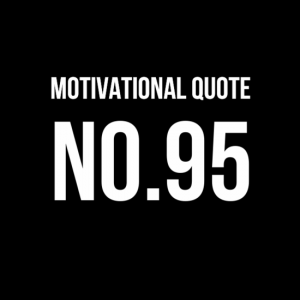 Motivational Quote No.95 (2)