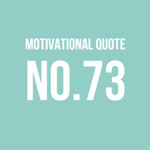Motivational Quote no.73