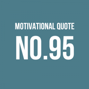 Motivational Quote no.95
