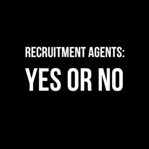 Recruitment Agents: Yes or No