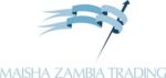 MAISHA ZAMBIA TRADING LIMITED