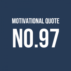 Motivational Quote No 97