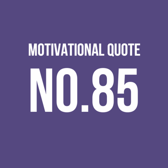 Motivational Quote No.85