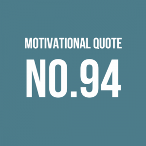 Motivational Quote No.94